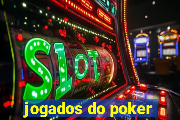 jogados do poker