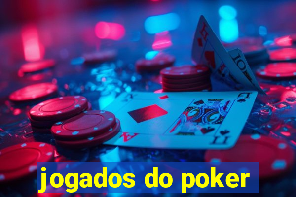 jogados do poker