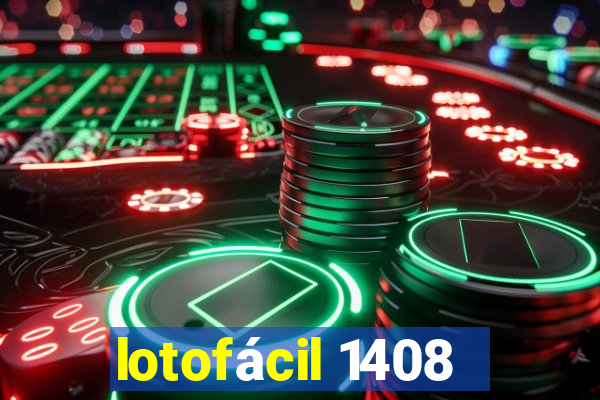 lotofácil 1408