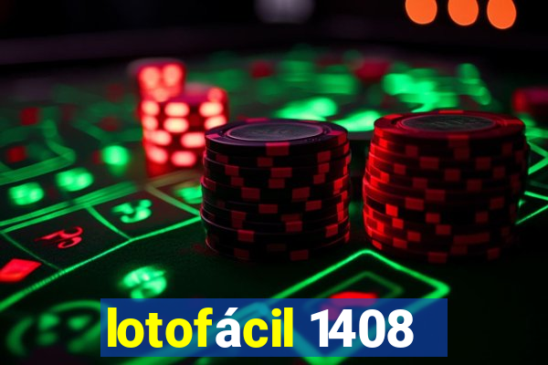 lotofácil 1408