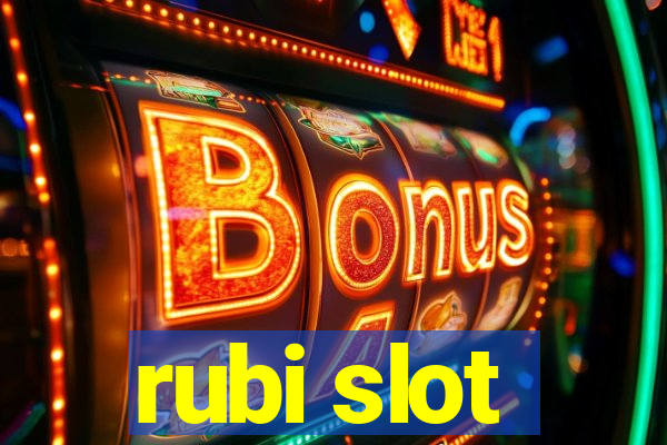 rubi slot