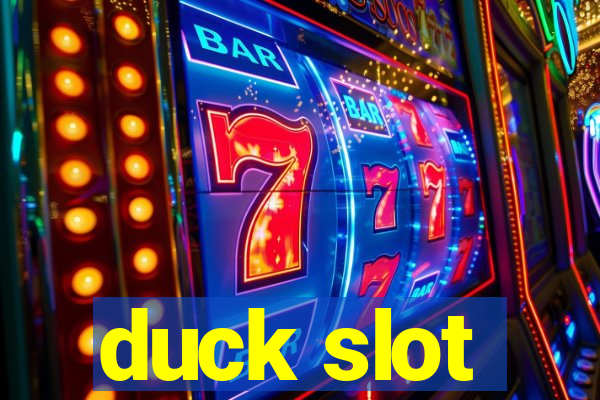 duck slot