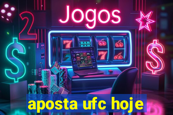 aposta ufc hoje