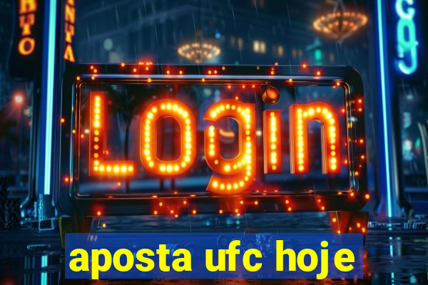 aposta ufc hoje