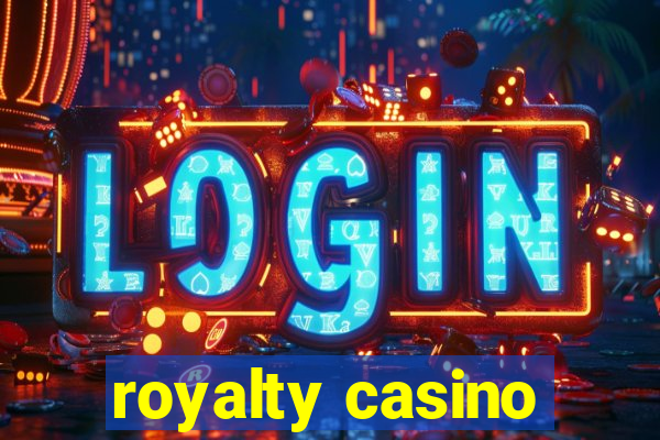 royalty casino