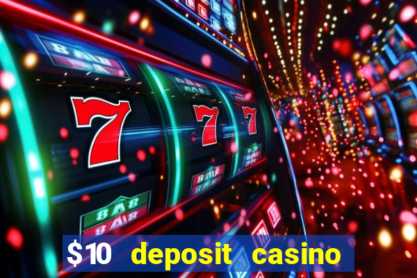 $10 deposit casino nz 2022