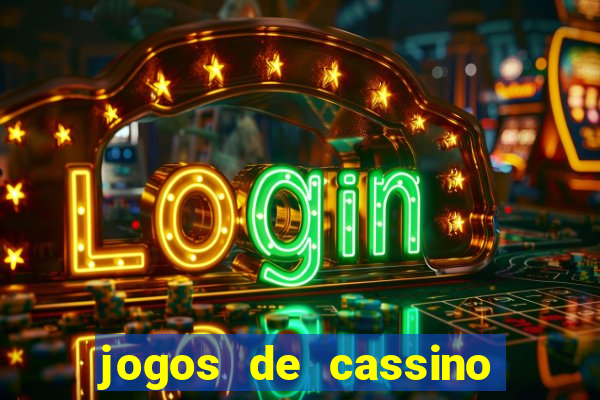 jogos de cassino com b?nus