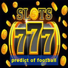 predict of football