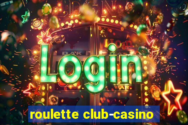 roulette club-casino