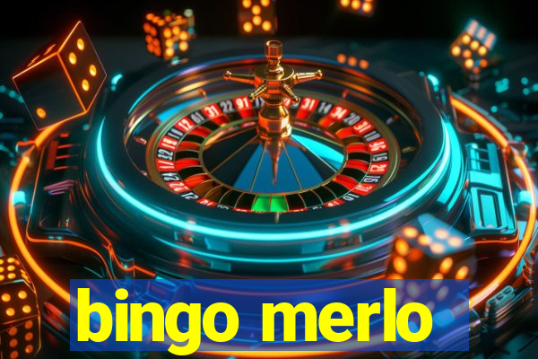 bingo merlo