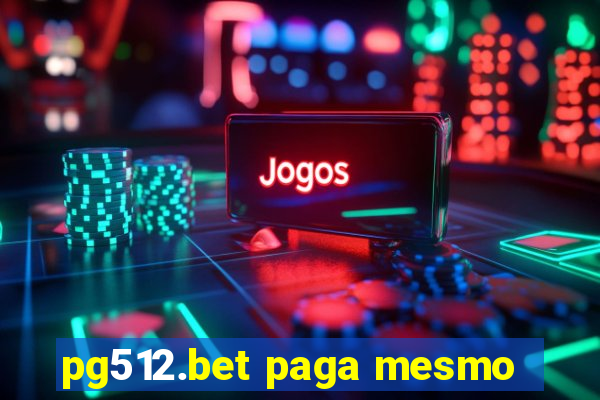 pg512.bet paga mesmo