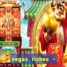 vegas riches - casino games