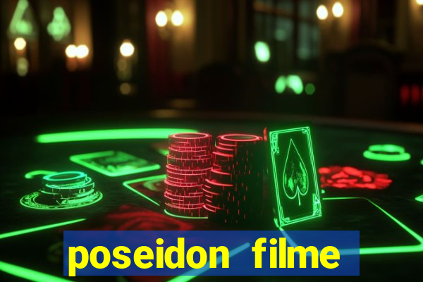 poseidon filme completo dublado