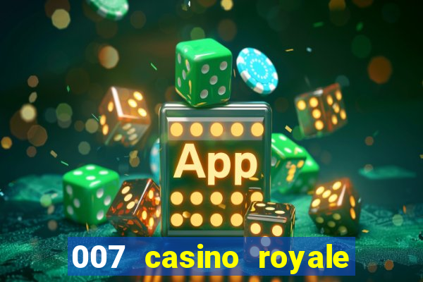 007 casino royale filme dublado