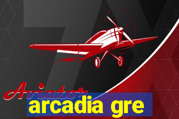 arcadia gre