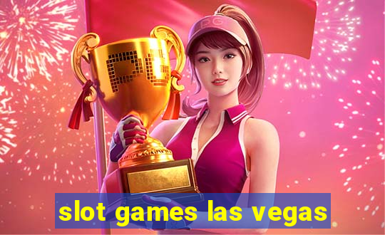 slot games las vegas