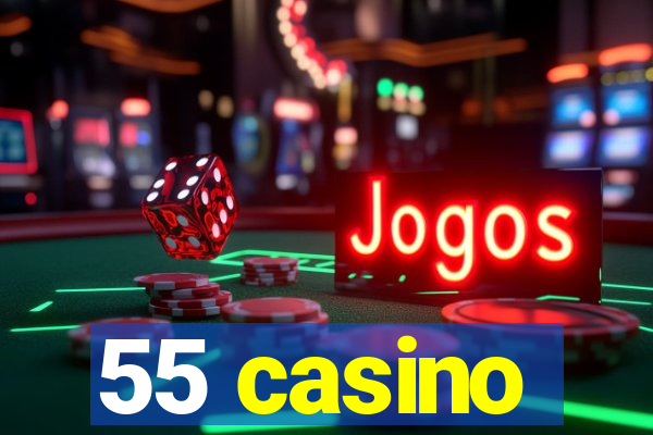 55 casino