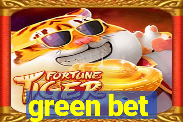 green bet