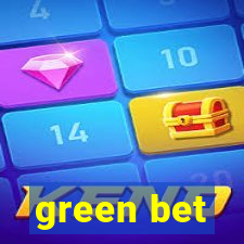 green bet