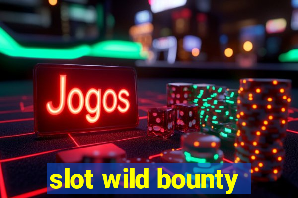 slot wild bounty