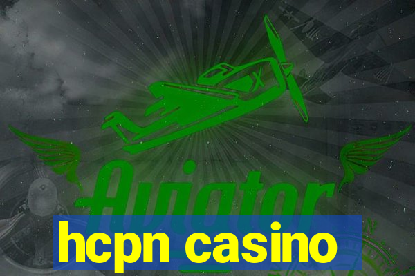 hcpn casino