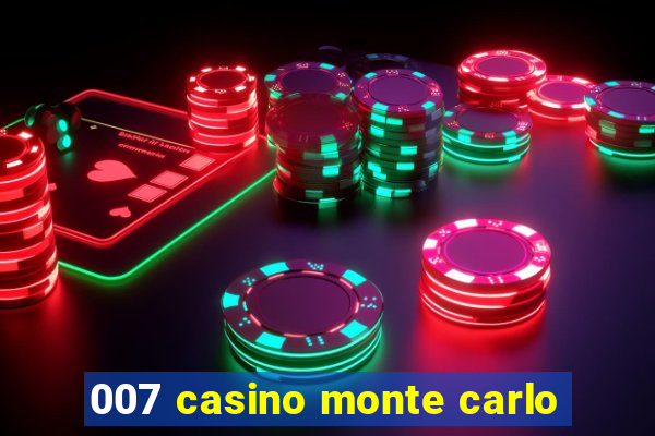 007 casino monte carlo