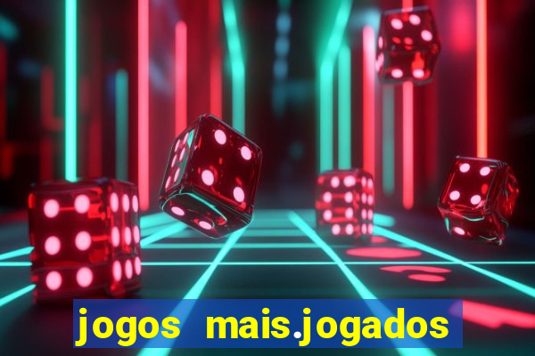 jogos mais.jogados do mundo