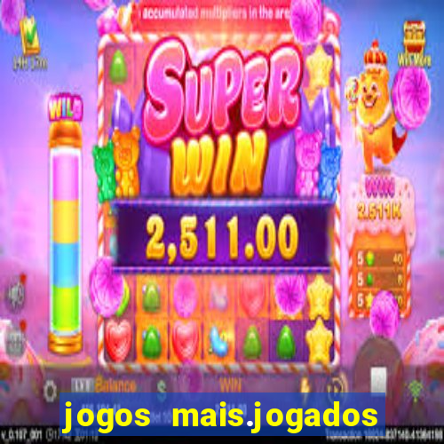 jogos mais.jogados do mundo