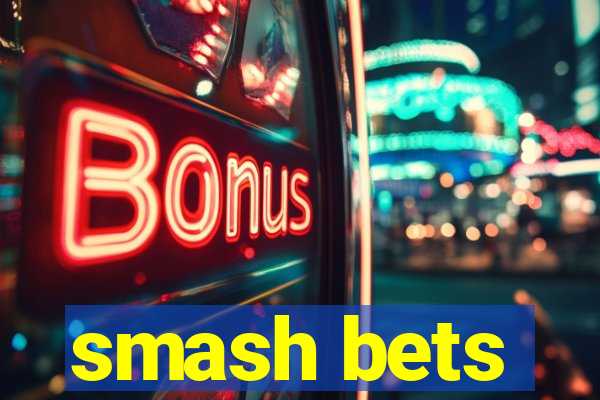 smash bets