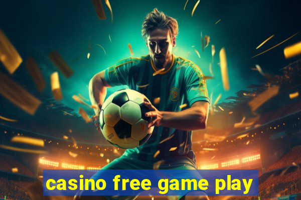 casino free game play