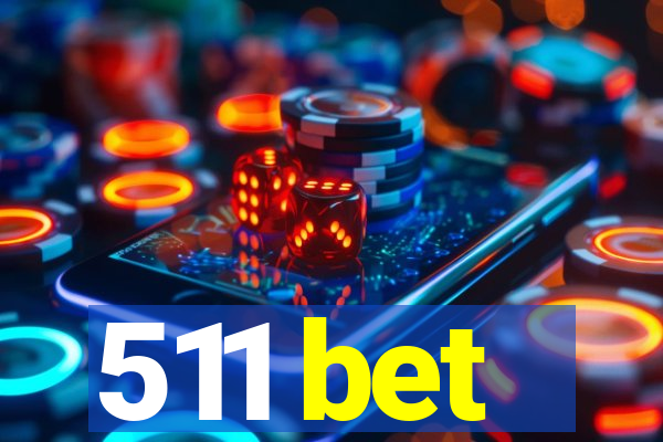 511 bet