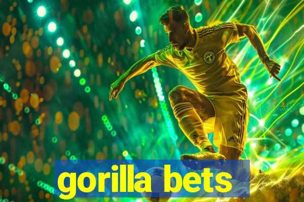 gorilla bets