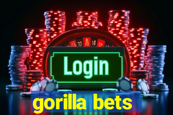 gorilla bets