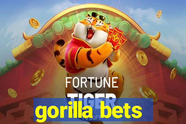 gorilla bets