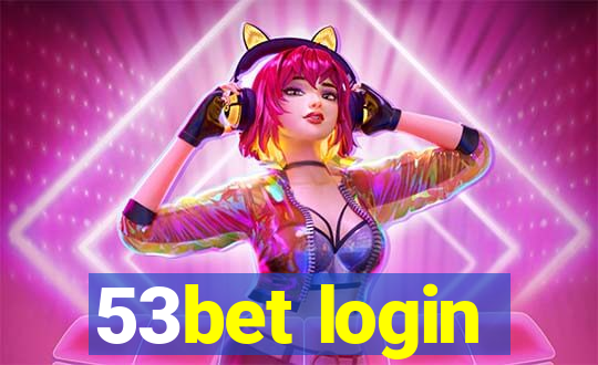 53bet login