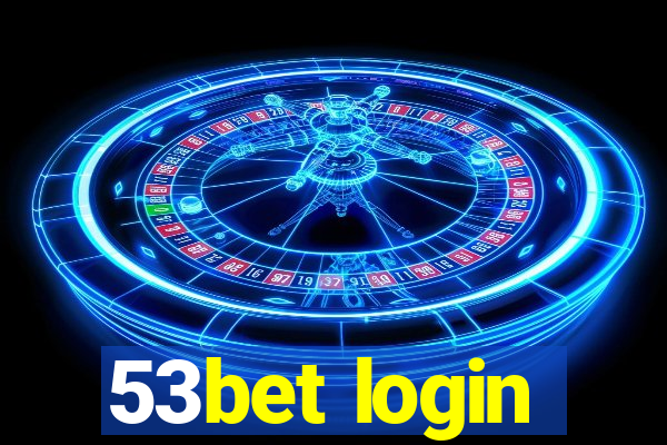 53bet login