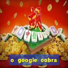 o google cobra taxa de saque de jogos