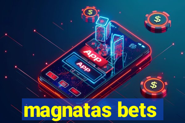 magnatas bets