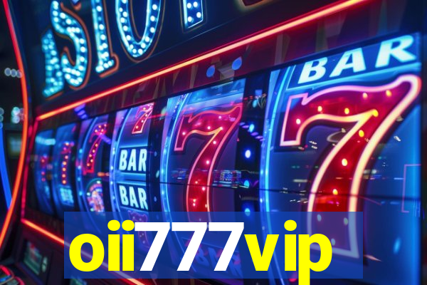 oii777vip