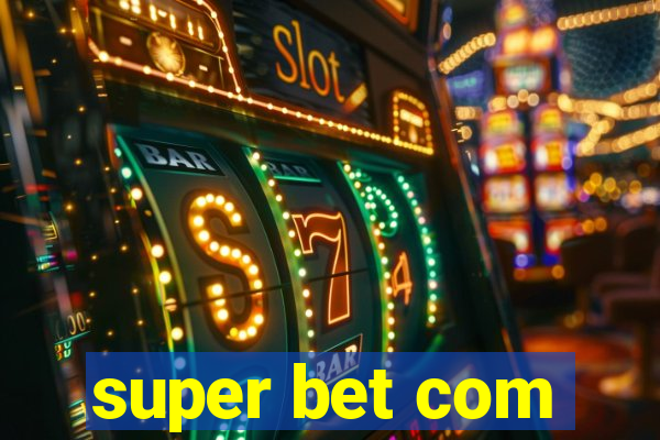 super bet com