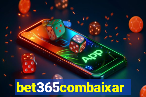 bet365combaixar