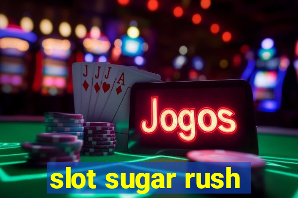 slot sugar rush