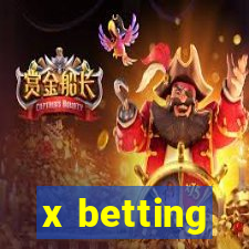 x betting