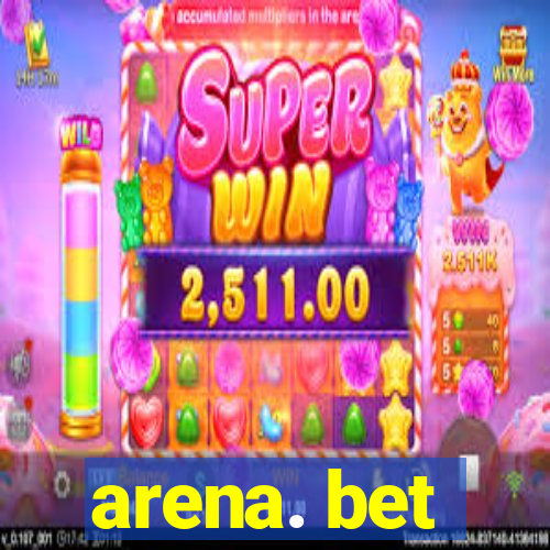 arena. bet