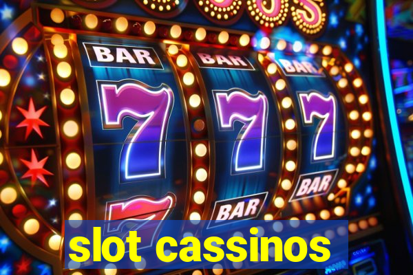 slot cassinos