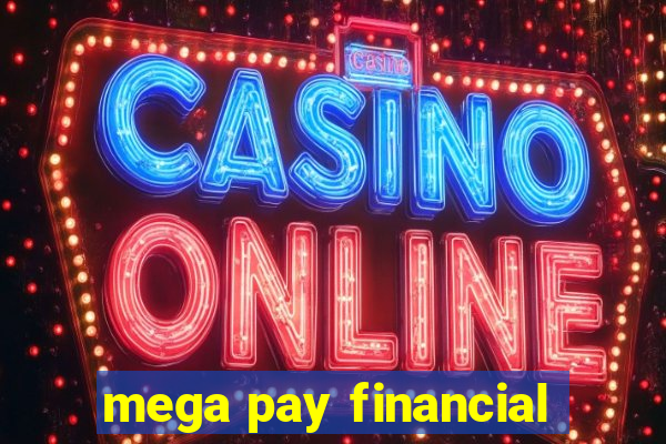 mega pay financial