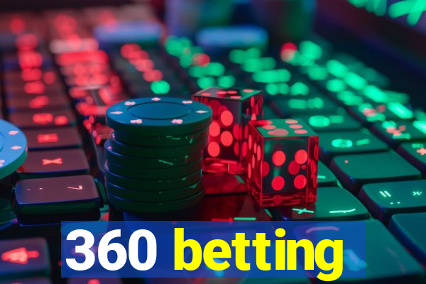 360 betting