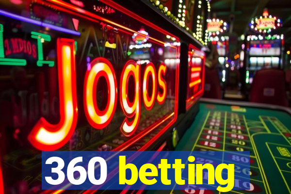 360 betting