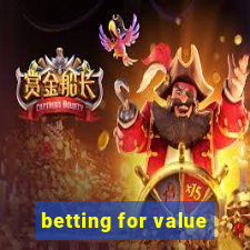 betting for value