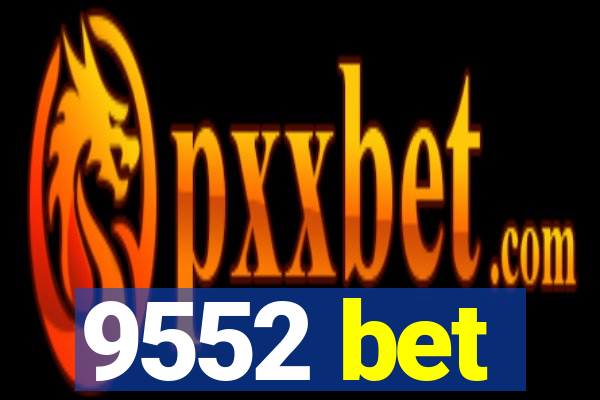 9552 bet